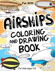 Cover of Airships Coloring and Drawing Book for Kids
