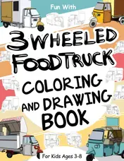 Cover of 3 wheeled food truck Coloring and Drawing Book for Kids